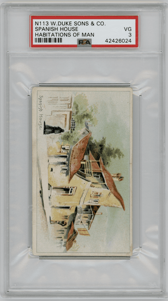 1890 N113 W. Duke Sons & Co. Spanish House Habitations of Man PSA 3 front of card