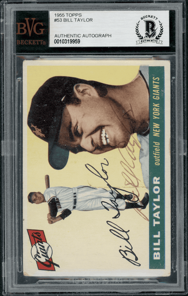 1955 Topps Bill Taylor #53 BVG Authentic Auto front of card