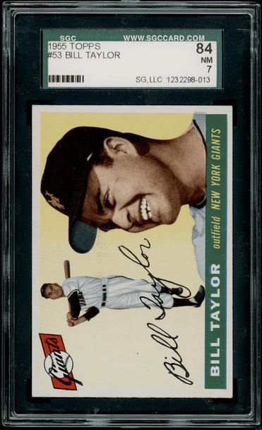 1955 Topps Bill Taylor #53 SGC 7 front of card