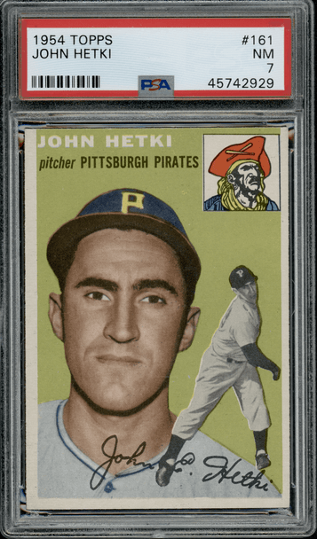 1954 Topps John Hetki #161 PSA 7 front of card