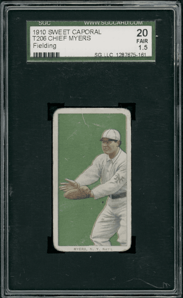 1910 T206 Chief Myers Fielding Sweet Caporal 350 SGC 1.5 front of card