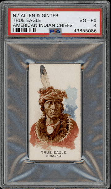 1888 N2 Allen & Ginter True Eagle American Indian Chiefs PSA 4 front of card