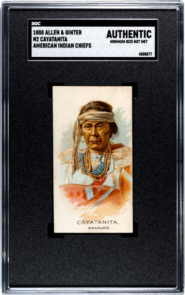 1888 N2 Allen & Ginter Cayatanita American American Indian Chiefs SGC Authentic