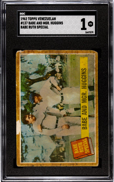 1962 Topps Venezuelan Babe Ruth Babe and Manager Huggins #137 SGC 1 front of card