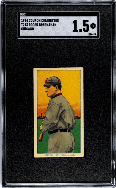 1914 T213 Roger Bresnahan SGC 1.5 front of card