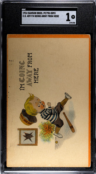 1914 Samson Bros. PC798-D093 Baseball Postcards I'm Going Away From Here SGC 1 front of card