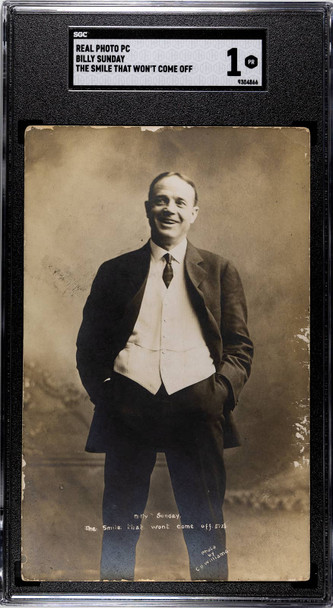 1908 Real Photo Postcard Billy Sunday, The Smile That Won't Come Off SGC 1 front of card