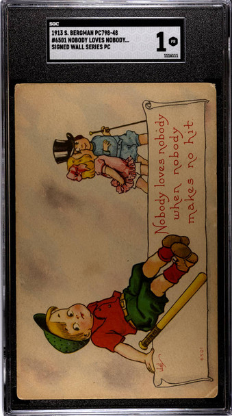 1913 S.Bergman PC798-48 Nobody Loves Nobody #6501 Signed Wall Series SGC 1 front of card