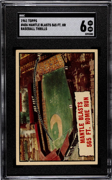 1961 Topps Mickey Mantle Blasts 565 Ft. Home Run #406 New York Yankees HOF SGC 6 front of card