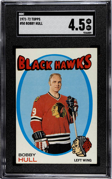 1971-72 Topps Bobby Hull #50 Chicago Blackhawks HOF SGC 4.5 front of card