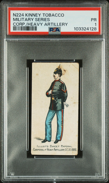 1888 Kinney Tobacco Corporal of Heavy Artillery N224 Military Series PSA 1 front of card