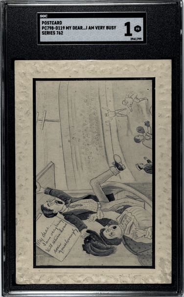 1910 PC798-D119 My Dear I Am Very Busy Series 762 SGC 1 front of card