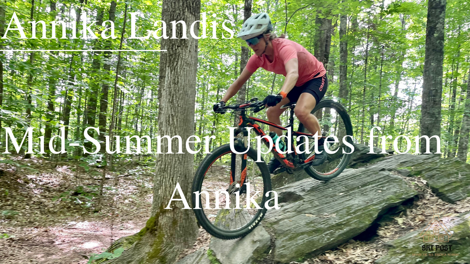 Mid-Summer Updates from Annika 