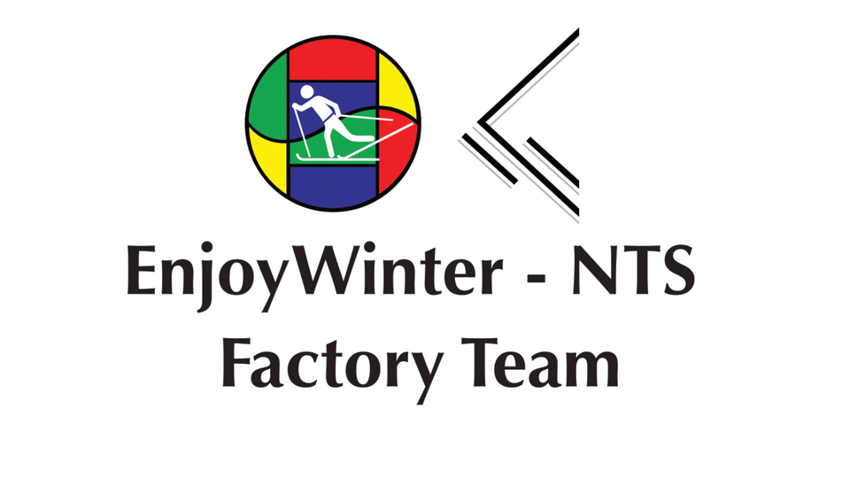 Welcome! EnjoyWinter - NTS Factory Team 