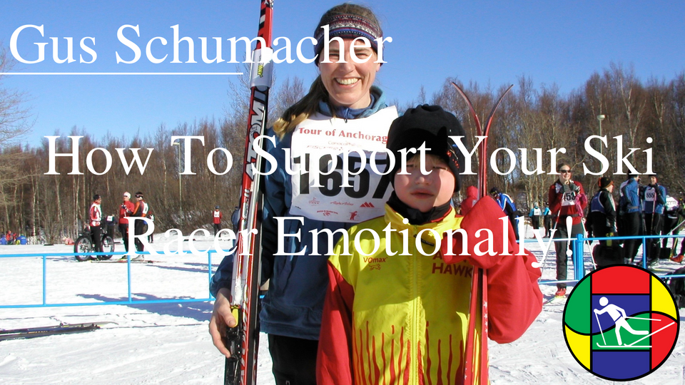 How To Support Your Ski Racer...Emotionally!