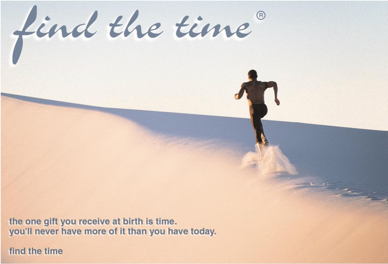 Find the Time: Three Words to Live By