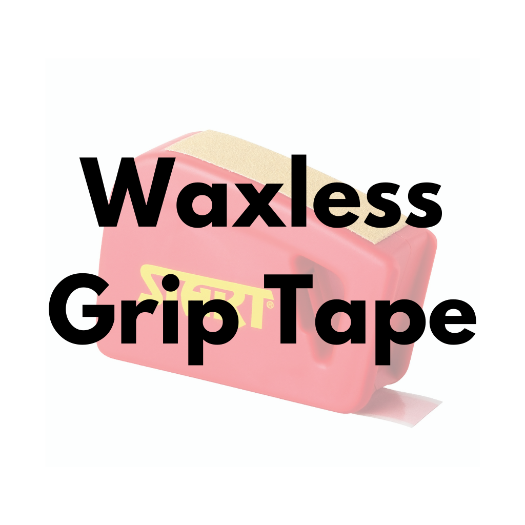Waxless, grip tape