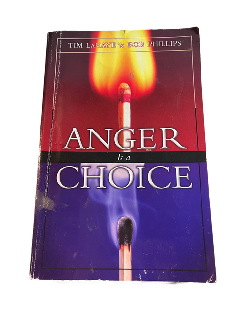 ANGER IS A CHOICE by Tim LaHaye & Bob Phillips 1982 Edition 11z