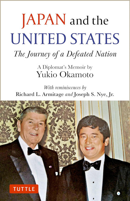JAPAN and the UNITED STATES, The Journey of a Defeated Nation, Yukio Okamoto 18z
