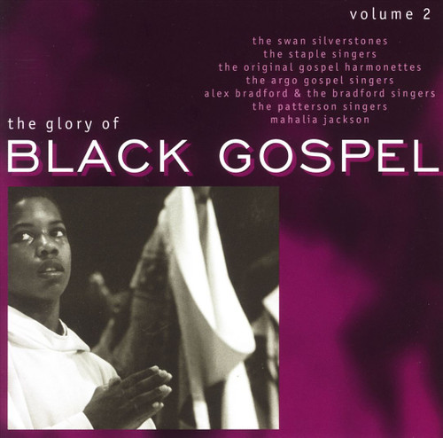 2006 The Glory of Black Gospel CD Vol 2 - 18 Songs - Swan Silverstones+MORE 13z