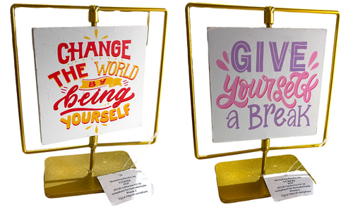 Change the World By Being Yourself/Give Yourself a Break TableTop SwingPlaque 9z