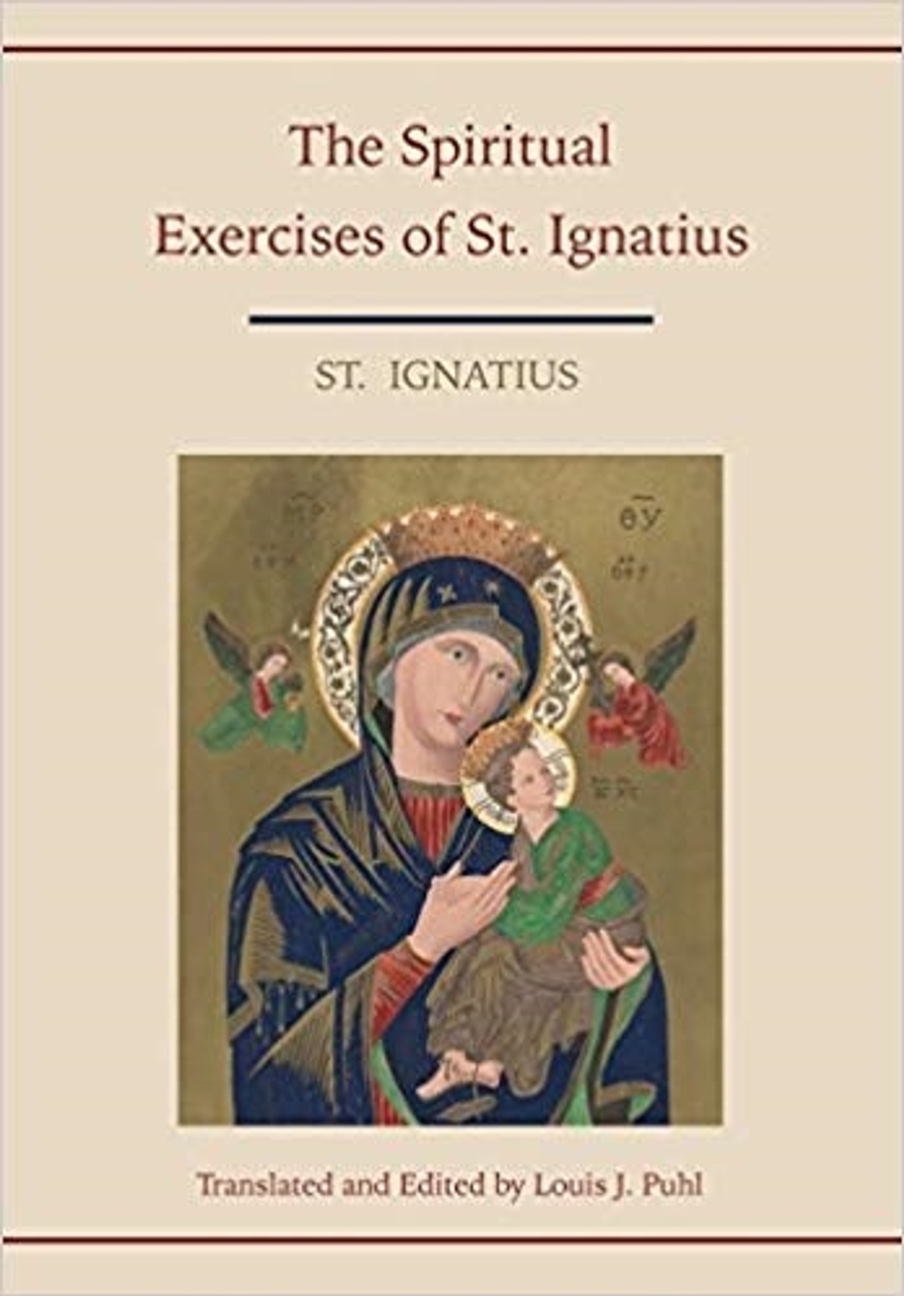 The Spiritual Exercises Of St Ignatius By Louis J Puhl   9781578989324 2  24603.1614466106 