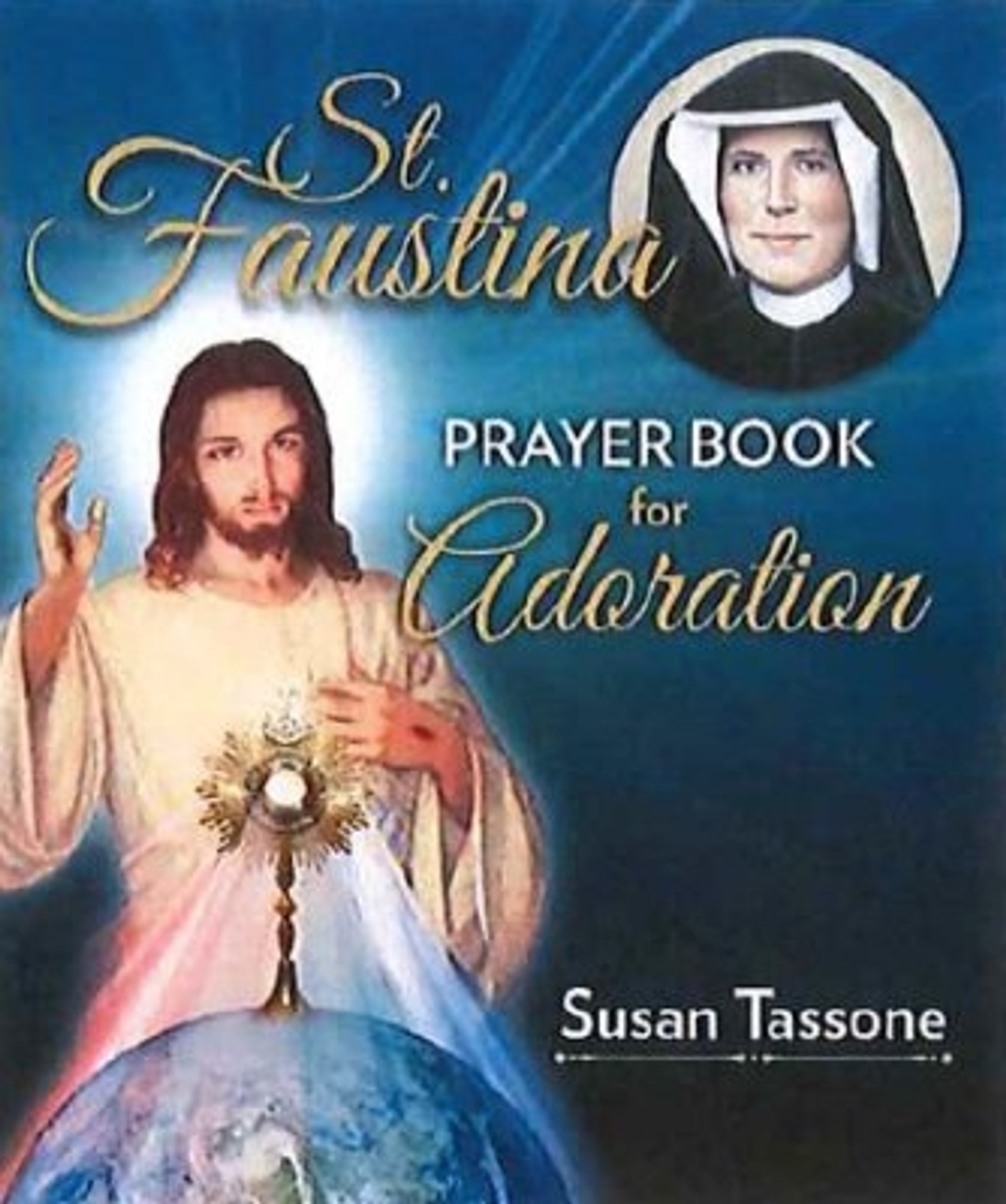 St. Faustina Prayer Book for the Holy Souls in Purgatory by Susan Tassone