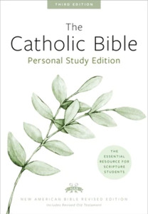 The Catholic Bible Personal Study Edition New American Revised Edition #4600 The Catholic Bible Personal Study Edition New American Revised Edition #4600