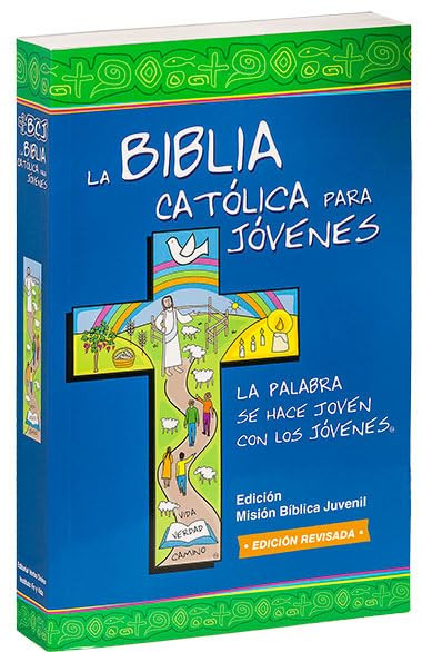La Biblia Catolica Para Jovenes (Spanish Edition) (Spanish)