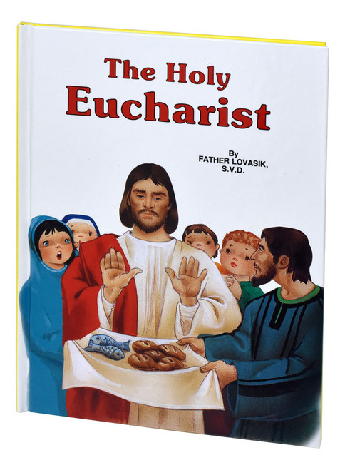 The Holy Eucharist by Lovasik 224/22