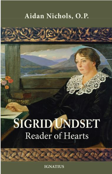 Sigrid Undset - Reader of Hearts by Aidan Nichols O. P.
