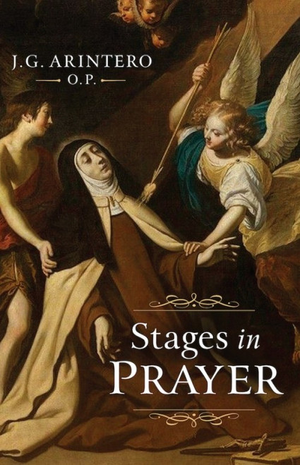 Stages in Prayer by J. G. Arintero