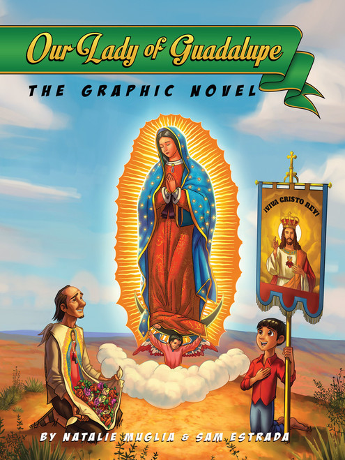 Our Lady of Guadalupe - The Graphic Novel