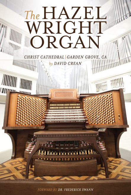 The Hazel Wright Organ Book by Dr. David Crean