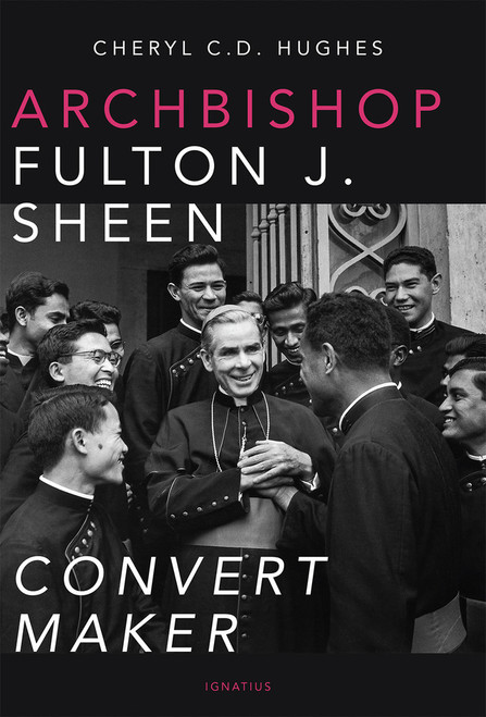 Archbishop Fulton J. Sheen Convert Maker
