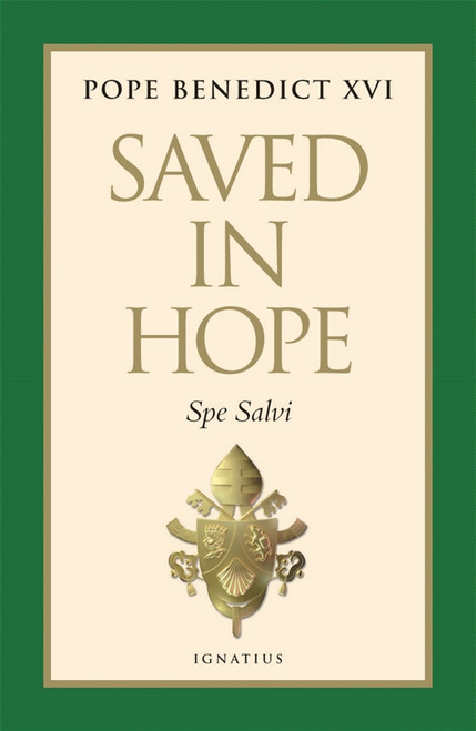 Saved in Hope: Spe Salvi