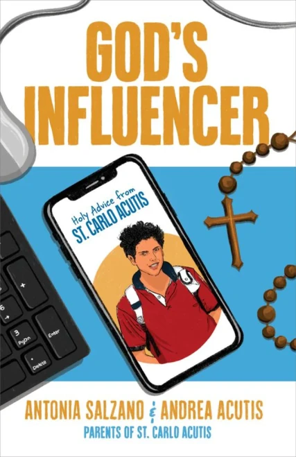 God’s Influencer: Holy Advice from St. Carlo Acutis