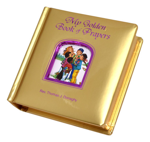 My Golden Book of Prayers by Rev. Thomas J. Donaghy 448/97
