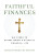 Faithful Finances Six Steps to Establishing a Catholic Financial Life by Christopher McMahon