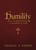 Humility and the Elevation of the Mind to God by Thomas à Kempis