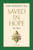 Saved in Hope: Spe Salvi