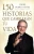 150 Historias Que Cambiaran Tu Vida