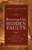 Rooting Out Hidden Faults - How the Particular Examen Conquers Sin