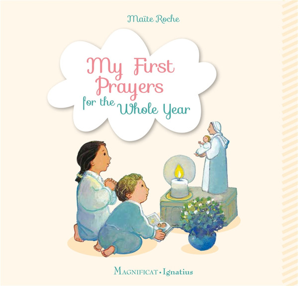My First Prayers for the Whole Year by Maite Roche