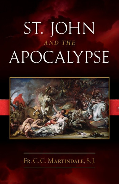 Saint John and the Apocalypse by Fr. C. C. Martindale