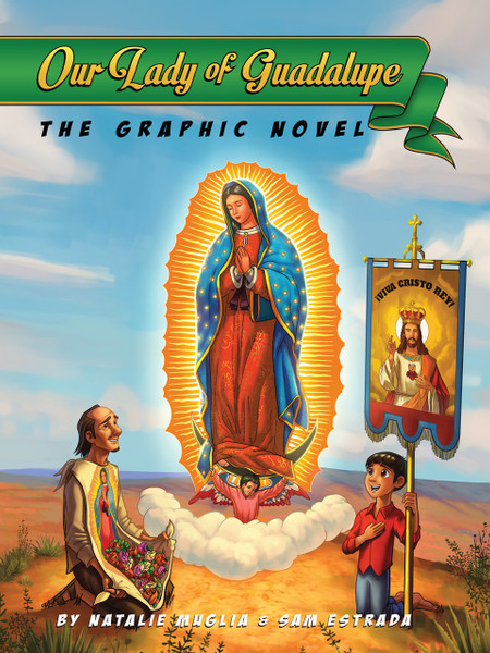 Our Lady of Guadalupe - The Graphic Novel