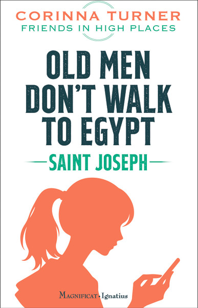Old Men Don't Walk to Egypt: Saint Joseph