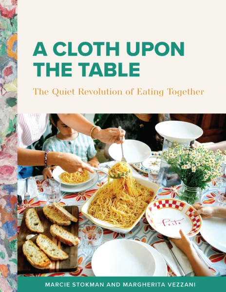 A Cloth Upon the Table: The Quiet Revolution of Eating
