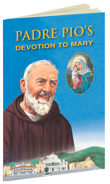 Padre Pio's Devotion To Mary 154/04