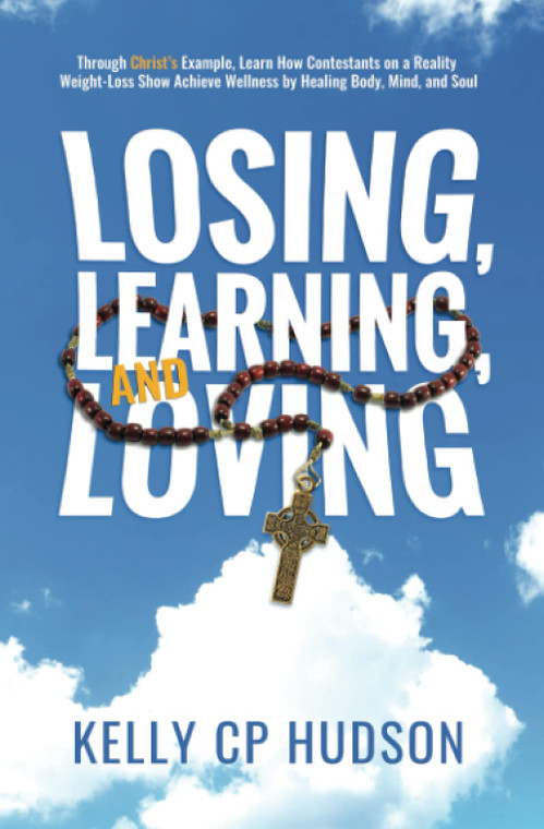 Losing, Learning, and Loving by Kelly CP Hudson